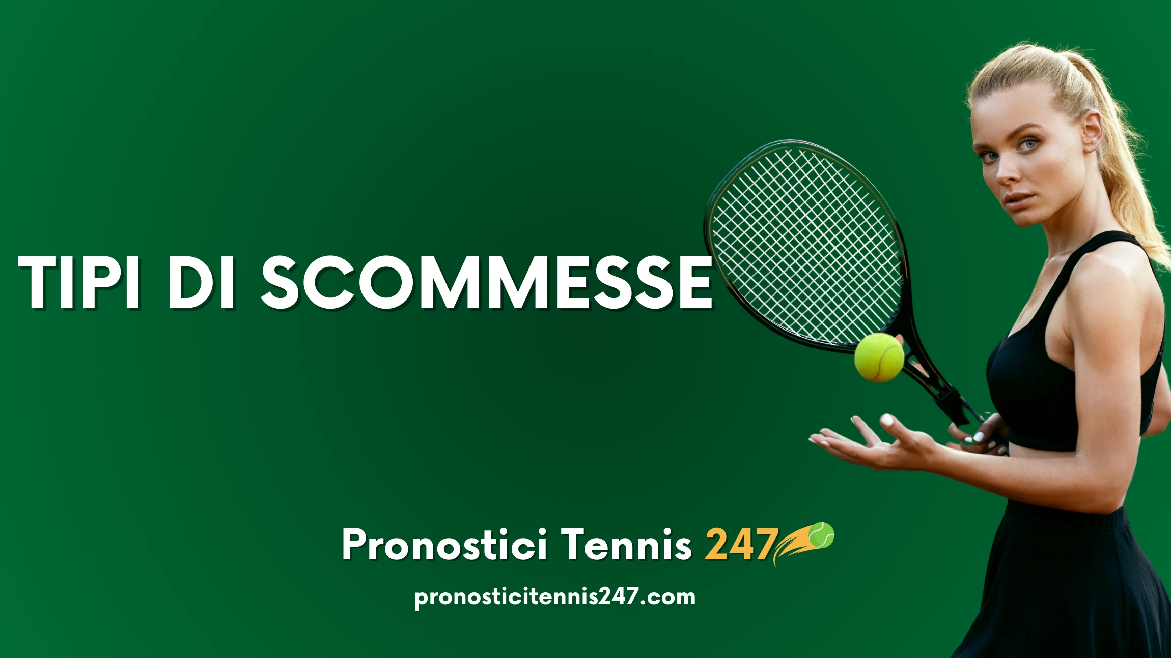 Tipi di scommesse per i pronostici sul tennis